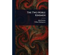 The Two Noble Kinsmen