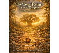 The Two Paths in the Forest: An Acorn’s Journey