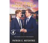 The Two Pink Sheep: A Love Story: The Hidden Life of Ethan Robson