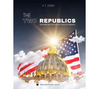 The Two Republics: or Rome and the United States of America - NUOVO