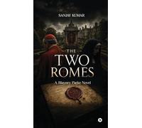 The Two Romes: A Blayney Parke Novel