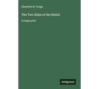 The Two Sides of the Shield: in large print