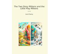 The Two Story Mittens and the Little Play Mittens