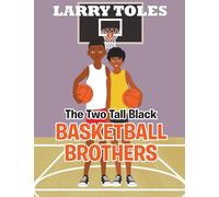 The Two Tall Black Basketball Brothers