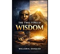 The Two Types of Wisdom