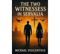 The Two Witnesses In Servalia