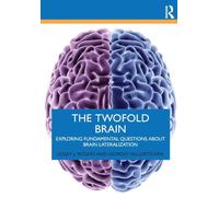 The Twofold Brain: Exploring Fundamental Questions about Brain Lateralization