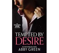 The Tycoon's Affair: Tempted By Desire: Three spicy billionaire romances perfect for fans of enemies to lovers and revenge in 2025!