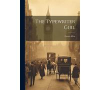 The Typewriter Girl - Allen Grant