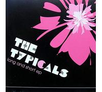 The Typicals - The Long And Short EP