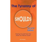 The Tyranny of Shoulds