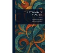 The Tyranny of Weakness