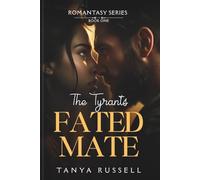 The Tyrant's Fated Mate (BOOK 1)