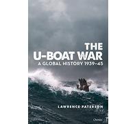 Lawrence Paterson The U-Boat War (Copertina rigida)