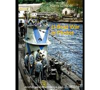 The U-Boat War in Photos (Vol. VII)