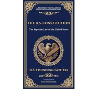 The U.S. Constitution: The Supreme Law of the United States (Deluxe Hardbound Edition)