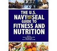 Pierre A. Pelletie The U.S. Navy Seal Guide to Fitness and Nutritio (Tascabile)