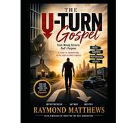 The U Turn Gospel: From Wrong Turns to God's Purpose