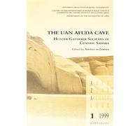 The Uan Afuda Cave. Hunter-Gatherer Societies of Central Sahara