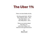 The Uber One Percent: There Are Four Kinds of Rich