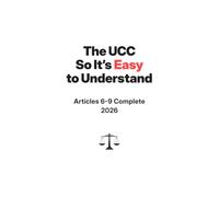 The UCC So It's Easy To Understand | Articles 6-9 Complete | 2026