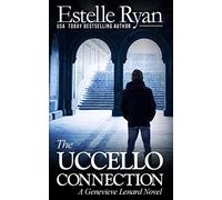 The Uccello Connection: A Genevieve Lenard Novel: Volume 10