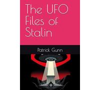 The UFO Files of Stalin