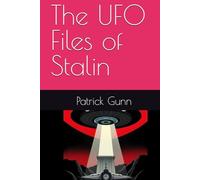 The UFO Files of Stalin