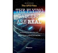 THE UFO FILES - The Flying Saucers are real - Keyhoe Donald