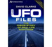 David Clarke – I dossier sugli UFO – La storia dall'interno degli avvistamenti reali – Tascabile