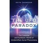 Keith Thompson The UFO Paradox (Tascabile)
