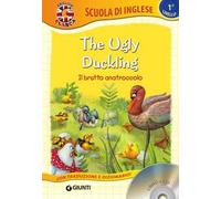 The ugly duckling-Il brutto anatroccolo. Con CD-Audio