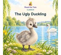 The Ugly Duckling (Illustrated)