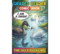 The Ugly Duckling: Illustrated English Stories for Beginners - Graded Reader Level A1-A2 (CEFR) - Learn E: Easy Reading Practice for ESL Adults and ... Confidence and Fluency Through Classic Tales