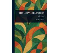The Ugly-Girl Papers