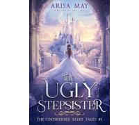 The Ugly Stepsister: 1