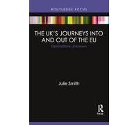 The UK’s Journeys into and out of the EU: Destinations Unknown
