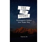 The UK Story: Strangers Under the Same Sky: 2