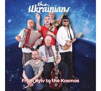 The Ukrainians - From Kyiv To The Kosmos