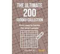 The Ultimate 200 Sudoku Collection Vol. 2