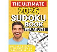 The Ultimate 2026 Sudoku Book for Adults: 450 Hard Puzzles with Answers to Test Your Skills