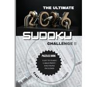 THe Ultimate 2026 Sudoku Challenge Puzzle Book: Large Print Sudoku Puzzle Book for Adults | Easy to Hard Brain Games with Solutions