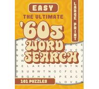 THE ULTIMATE 60S WORLD SEARCH EASY: THE ULTIMATE 60S Word Search: 101 Big Font Wordfind Puzzles for Kids & Seniors - Relax, relive and remember with ... includes a picture to color. (Classic Gifts)