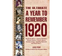 The Ultimate A Year To Remember 1920 Birthday & Anniversary Keepsake Edition