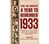 The Ultimate A Year To Remember 1933 Birthday & Anniversary Keepsake Edition