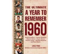The Ultimate A Year To Remember 1960 Birthday & Anniversary Keepsake Edition