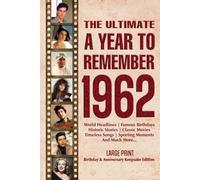The Ultimate A Year To Remember 1962 Birthday & Anniversary Keepsake Edition