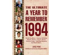 The Ultimate A Year To Remember 1994 Birthday & Anniversary Keepsake Edition