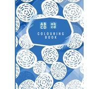 The Ultimate ABC Coloring Adventure 26 Fun Alphabet Coloring Pages for Kids Ages 4-8: 26 Fun Alphabet Coloring Pages for Kids Ages 4-8 | Learn Letters, Color Cute Animals, Vehicles, Food & More