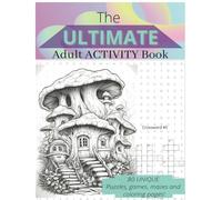 The ULTIMATE Adult ACTIVITY Book: 80 puzzles, mazes and coloring pages for kids and adults